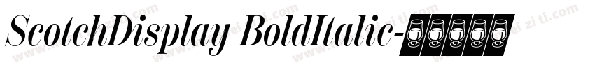 ScotchDisplay BoldItalic字体转换